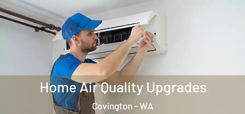  Home Air Quality Upgrades Covington - WA