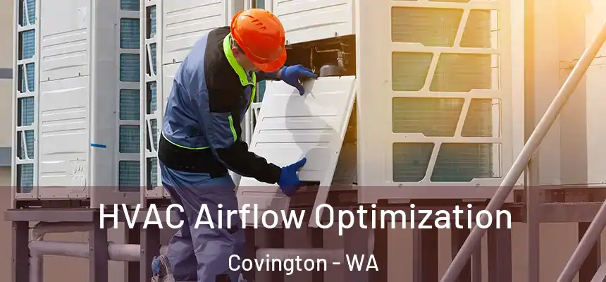  HVAC Airflow Optimization Covington - WA