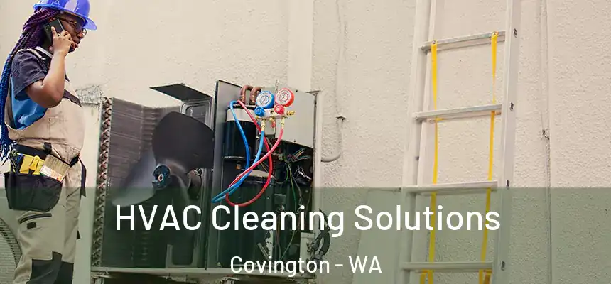  HVAC Cleaning Solutions Covington - WA